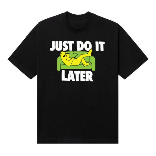 Just Do It Later Tee - Black