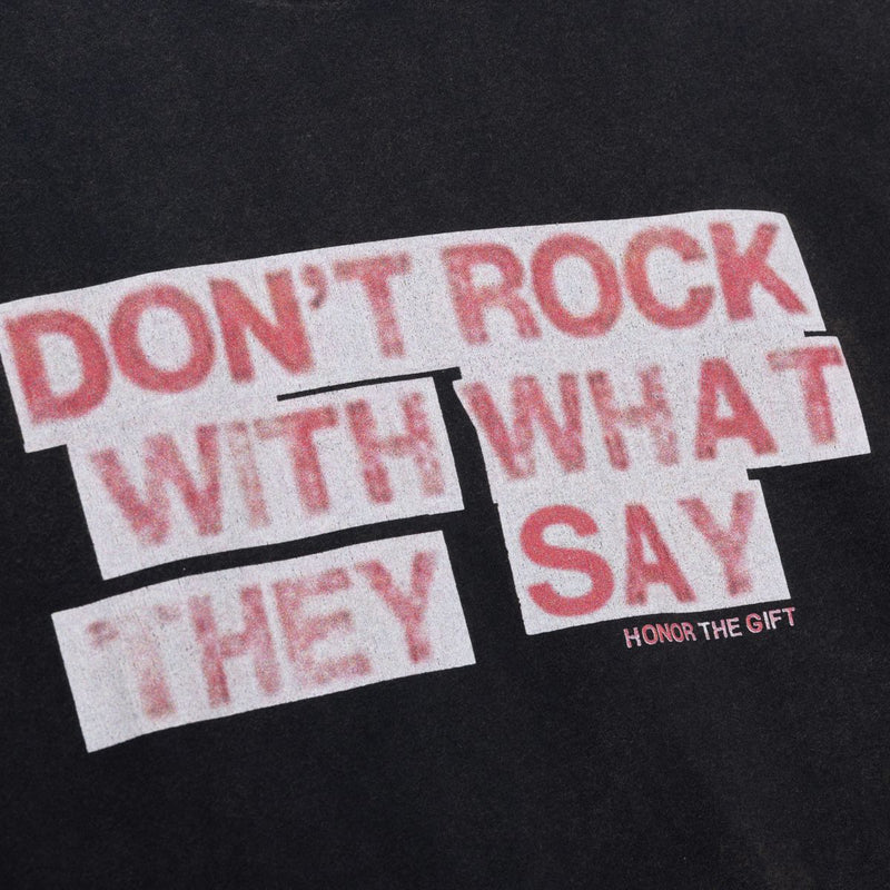 What They Say - Tee